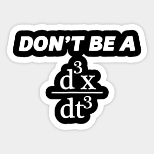 Don't Be A Jerk T-Shirt  Funny Math - Scholar Teacher Nerd Sticker